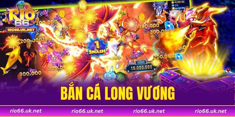 Bắn Cá Long Vương