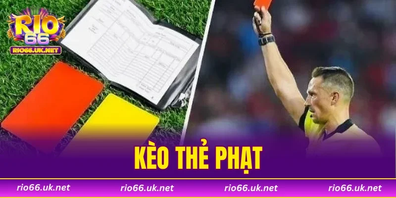 Kèo Thẻ Phạt