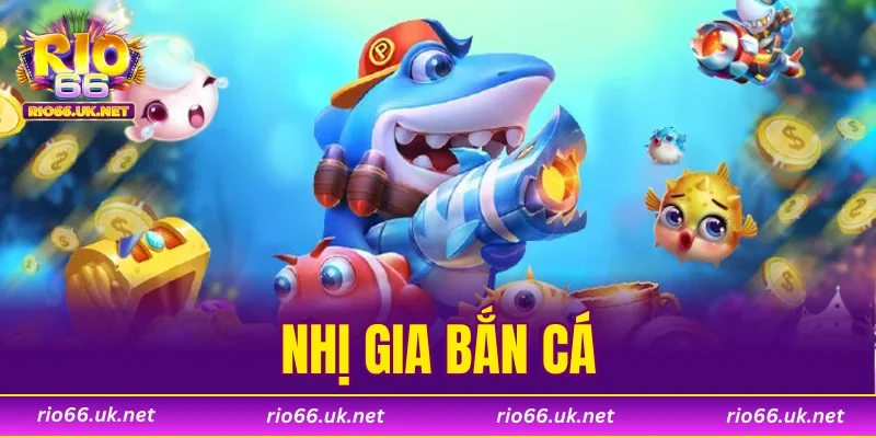 Nhị Gia Bắn Cá